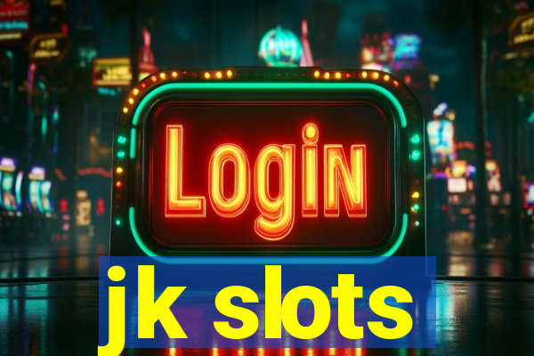 jk slots